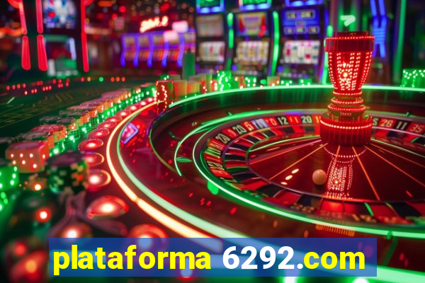 plataforma 6292.com